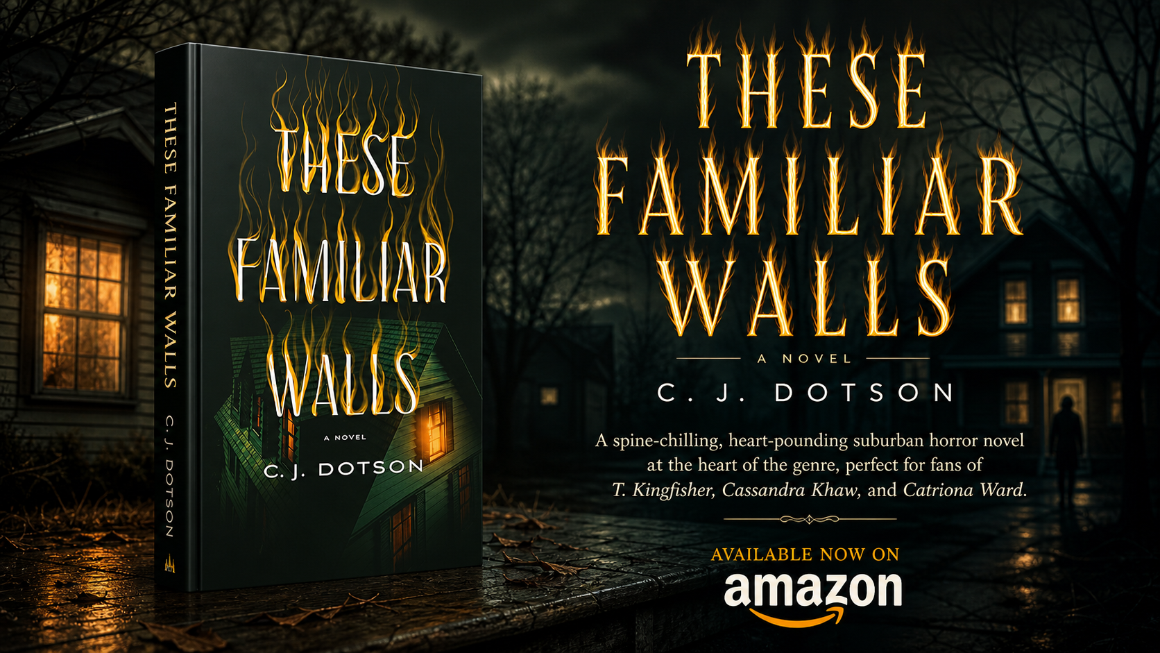 These Familiar Walls by C. J. Dotson
